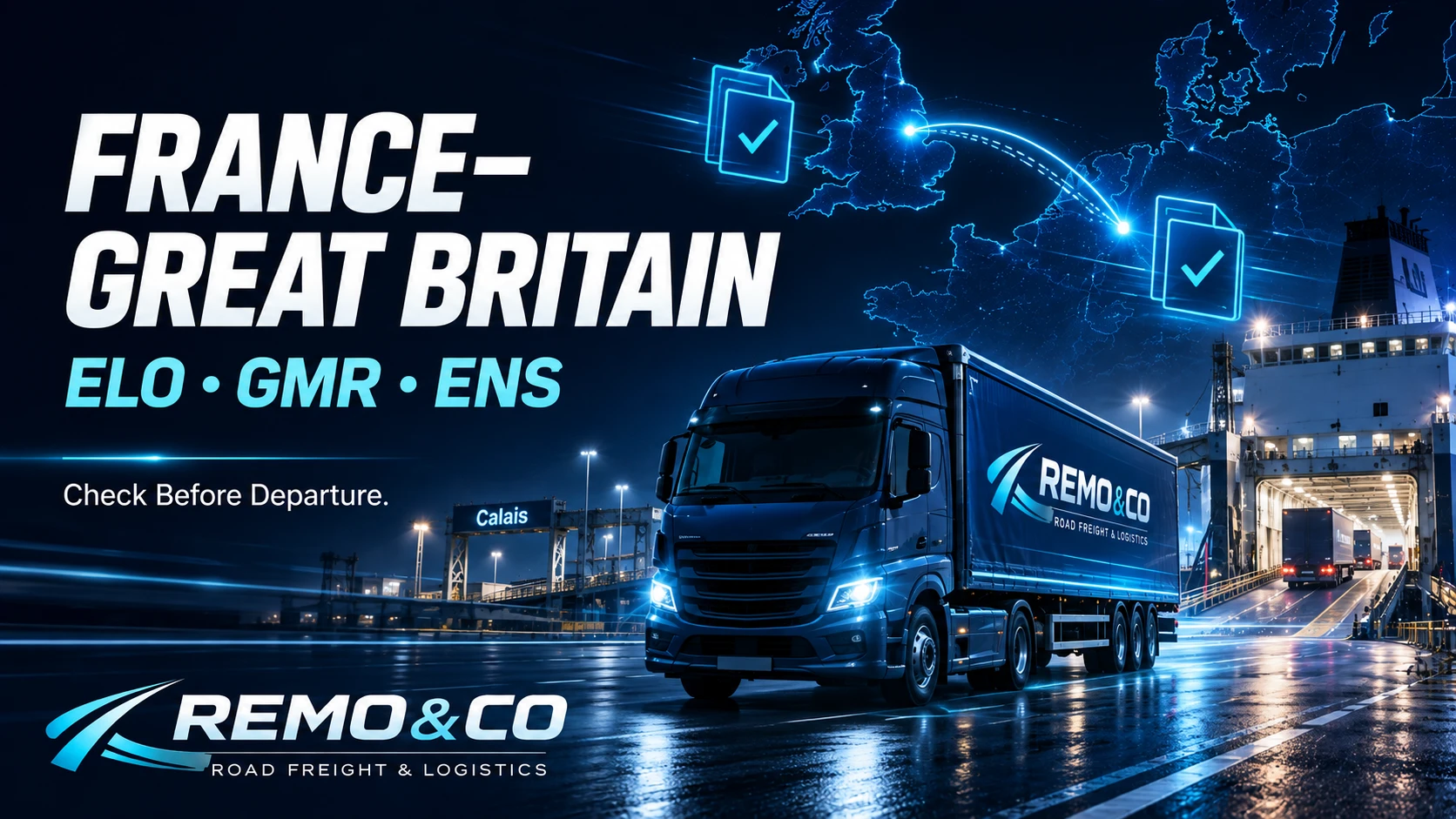 France–Great Britain freight: check ELO, GMR and ENS before departure
